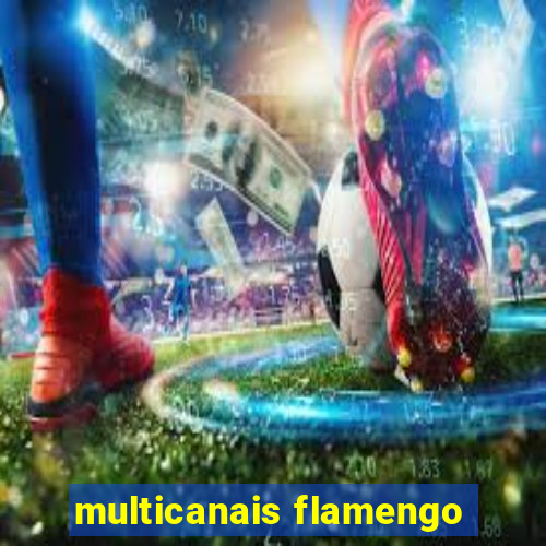 multicanais flamengo